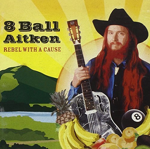 8 Ball Aitken - Rebel With a Cause (2008) (Rmstrd) - Zortam Music
