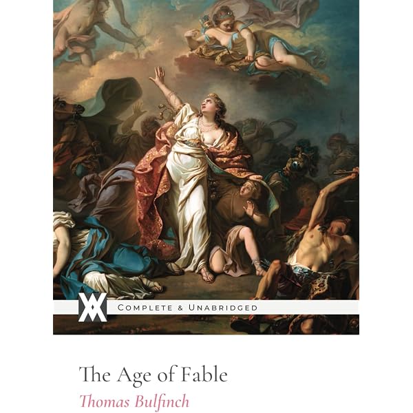 The Age of Fable: With 37 Original Illustrations: Bulfinch, Thomas