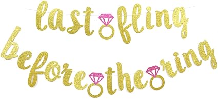 Amazon Com Last Fling Before The Ring Gold Glitter Banner