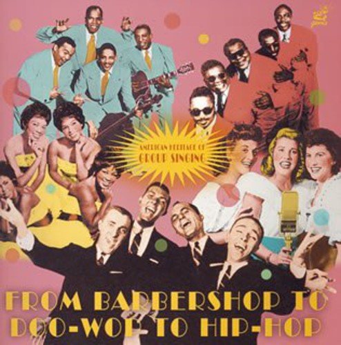 From Barbershop To Doo Wop To Hip Hop From Barbershop To Doo Wop To Hip Hop Various Amazon Com Music