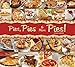 Pies, Pies & More Pies! by Viola Goren