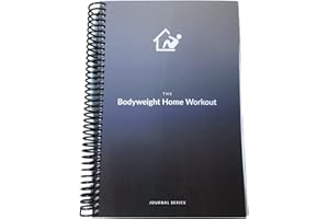 HABIT NEST The Bodyweight Home Workout Journal. 13-Week Program. NO EQUIPMENT NEEDED. Fitness Planner,Fitness Journal,Workout Notebook. (Spiral Bound)