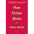 How Fiction Works