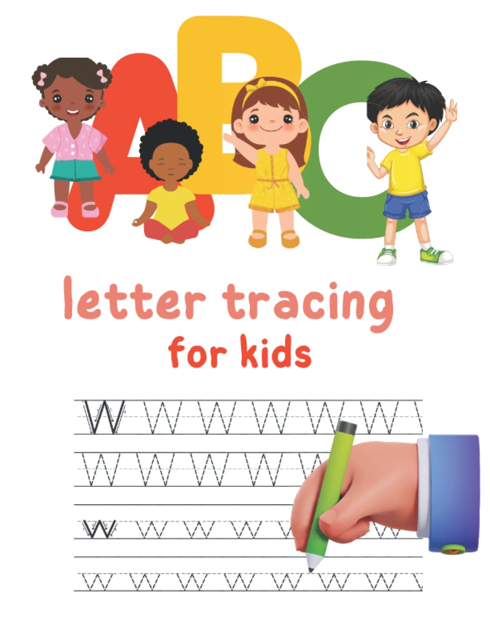 abc letter tracing practice workbook for kids , tracing workbook for kids 3-5 tracing for lines book: abc letter tracing practice workbook , abc ... to tracing lines, shape & abc letters: Abc letter tracing practice workbook for kids , tracing workbook for kids 3-5 tracing for lines book: abc letter tracing practice workbook , abc ... to tracing lines, shape & abc letters: