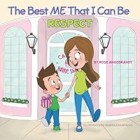 Respect - The Best Me That I Can Be: Angebrandt, Rose
