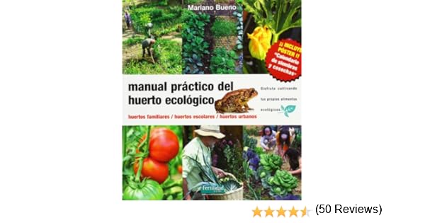 Manual práctico del huerto ecológico: huertos familiares, huertos ...