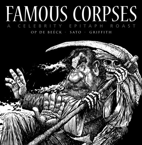 FAMOUS CORPSES - a celebrity epitaph roast FAMOUS CORPSES - a celebrity epitaph roast