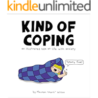 Kind of Coping: An Illustrated Look at Life with Anxiety book cover