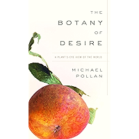 The Botany of Desire: A Plant's-Eye View of the World