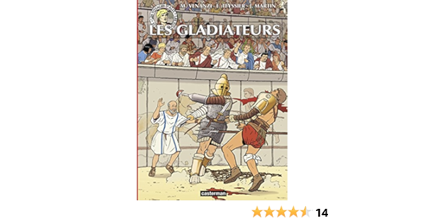 Amazon Com Les Voyages D Alix Les Gladiateurs French Edition Ebook Martin Jacques Venanzi Marco Teyssier Eric Barthelemy Mathieu Martin Jacques Kindle Store