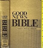 Hardcover Good News Bible: The Bible in Today's English Version Book