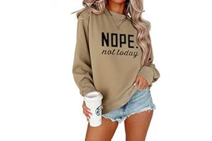 ALAPUSA Nope Not Today Shirt Women| Women's Cute Long Sleeve Shirt | Classic Graphic Sweatshirt