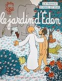 Le roman d'Adam et ÁEve : Le jardin d'Éden by 