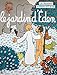 Le roman d'Adam et ÁEve : Le jardin d'Éden by 