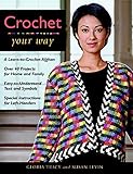 Crochet Your Way by 