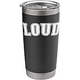 LOUD Stainless Steel Insulated Tumbler