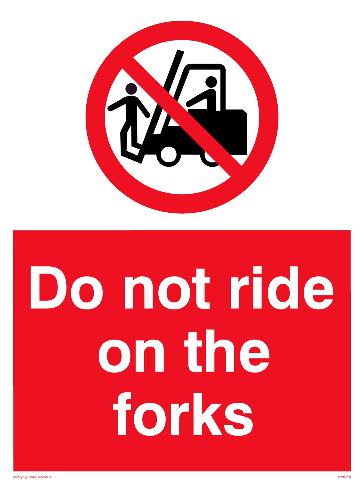 Pack of five - Do Not Ride On Forklifts Sign - 150x200mm - A5P