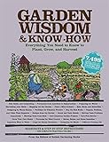 Garden Wisdom and Know-How: Everything You Need to Know to Plant, Grow, and Harvest cover