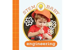 STEM Baby: Engineering: (STEM Books for Babies, Tinker and Maker Books for Babies)