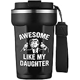 Funny Mug for Dads Fathers Day Gift from Daughter Wife - Awesome Like My Daughter Tumbler Mug With Lid 14 Oz - Best Dad Birthday Gift - Cool Gifts for Dad From Daughter Christmas Gifts for Dad Black