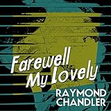 Farewell My Lovely