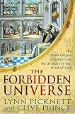 The Forbidden Universe: The Occult Origins of Science and the Search for the Mind of God