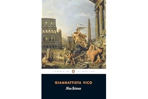 New Science: Principles of the New Science Concerning the Common Nature of Nations (Penguin Classics)