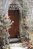 Threshold Experiences: The Archetype of Beginnings