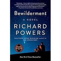 Bewilderment: A Novel