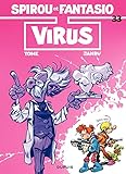 Spirou et Fantasio - Tome 33 - VIRUS (French Edition) by 