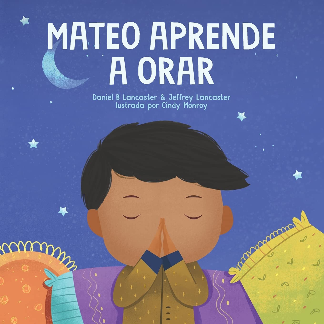 Aprendiendo A Orar Para Ni os Despo