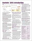 OneNote 2013 Introduction Quick Reference Guide (Cheat Sheet of Instructions, Tips & Shortcuts - Lam by 