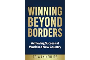 Winning Beyond Borders: Achieving Success at Work in a New Country