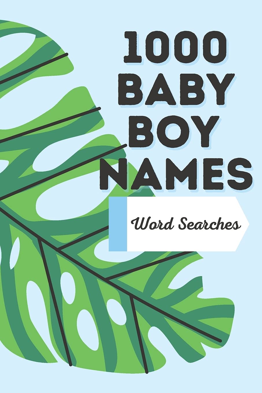 Buy 1000 Baby Boy Names Word Searches Book Online At Low Prices In India 1000 Baby Boy Names Word Searches Reviews Ratings Amazon In