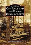 Old Forge and the Fulton Chain of Lakes (Images of America) by Linda Cohen, Peg Masters