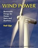 Wind Power, Revised Edition: Renewable Energy for Home, Farm, and Business