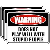 (3Pcs) Warning Does Not Play Well With Stupid People Sticker Funny Sarcastic Saying Quote Stickers Decorate Humorous Waterproof Vinyl Decal For Laptop Water Bottle Phone Case Tumbler Size 3x2.2 Inches