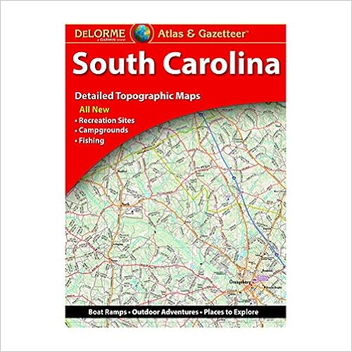 DeLorme® South Carolina Atlas & Gazetteer (Delorme Atlas & Gazeteer)