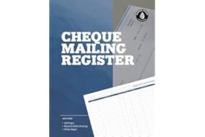 Cheque Mailing Register: Cheque Mailing and Pick-up Register | Black & White Interior | 100 Pages