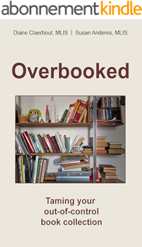 Download Overbooked: Taming your out-of-control book collection (English Edition) PDF