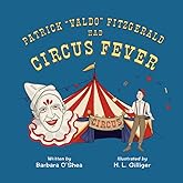 PAT VALDO HAD CIRCUS FEVER