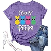 Easter Shirts for Women Chillin with My Peeps Shirt Cute Rabbit Graphic T-Shirt Bunny Shirt Easter Gift Tops