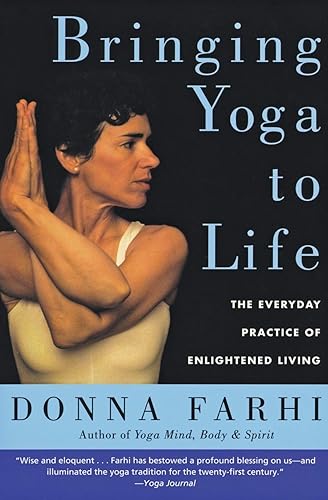 Download Bringing Yoga to Life: The Everyday Practice of Enlightened Living PDF