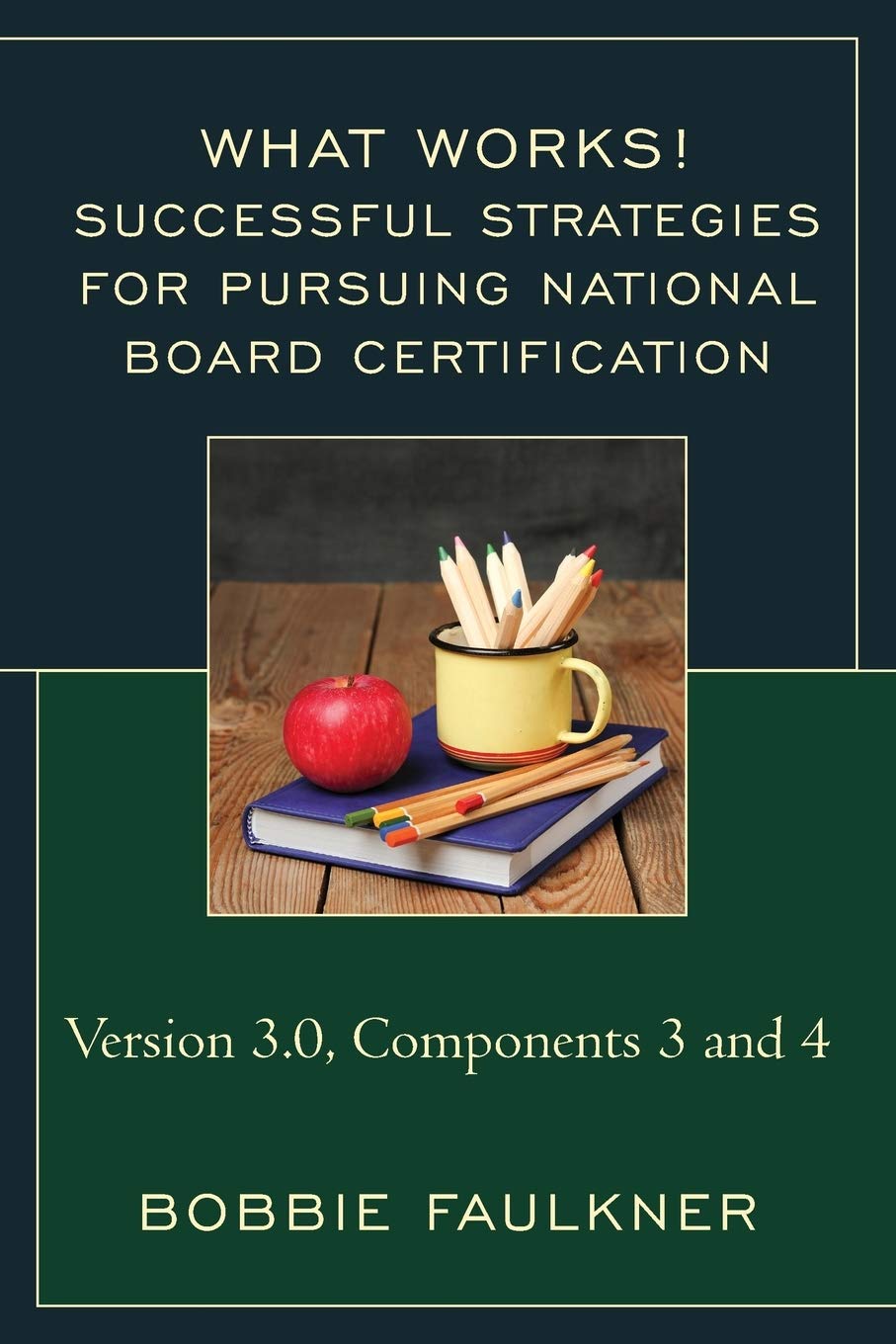 Successful Strategies for Pursuing National Board