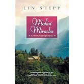 Makin' Miracles (A Smoky Mountain Novel)