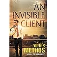 Amazon.com: An Invisible Client: 9781503952768: Methos, Victor: Books