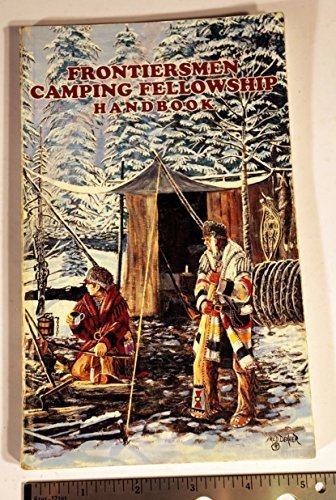 Frontiersmen Camping Fellowship Handbook: Developed By Royal Rangers by (Paperback)