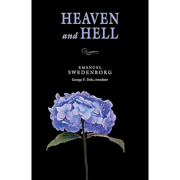 Heaven and Hell : Drawn from Things Heard & Seen (Swedenborg