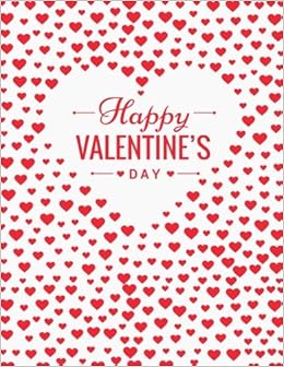 Happy Valentine S Day Blank Sketchbook Extra Large 8 5 X 11 Inches 100 Pages White Paper Sketch Draw Paint And Doodle Mom And Daughter Gifts Volume 2 Blank Sky 9781985230231 Amazon Com Books