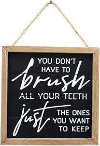 Parisloft You Don't Have to Brush All Your Teeth, Just The Ones You Want to Keep-Funny Bathroom Wall Hanging Sign Decor